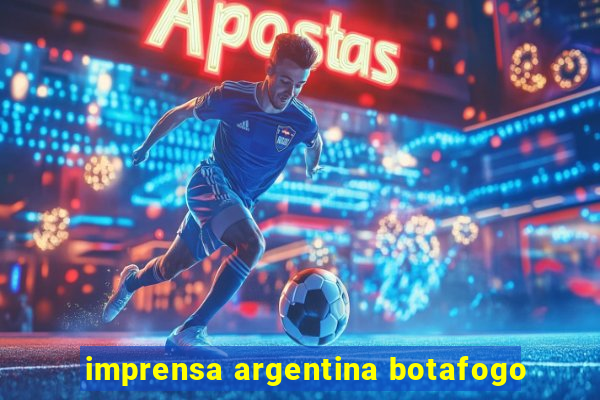 imprensa argentina botafogo